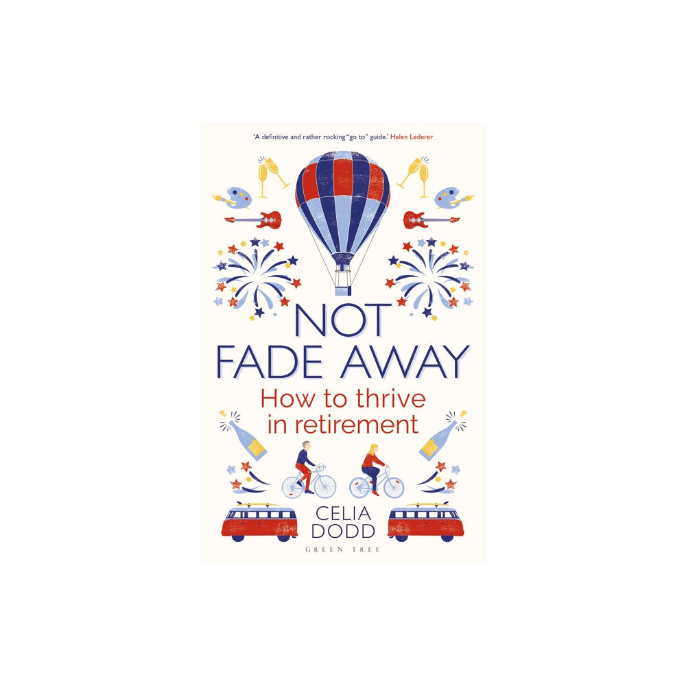 Bloomsbury Publishing PLC Not Fade Away (häftad, eng)