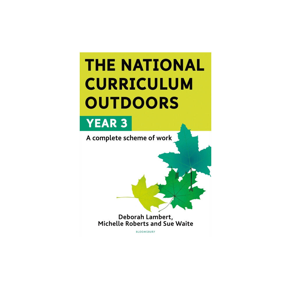 Bloomsbury Publishing PLC The National Curriculum Outdoors: Year 3 (häftad, eng)