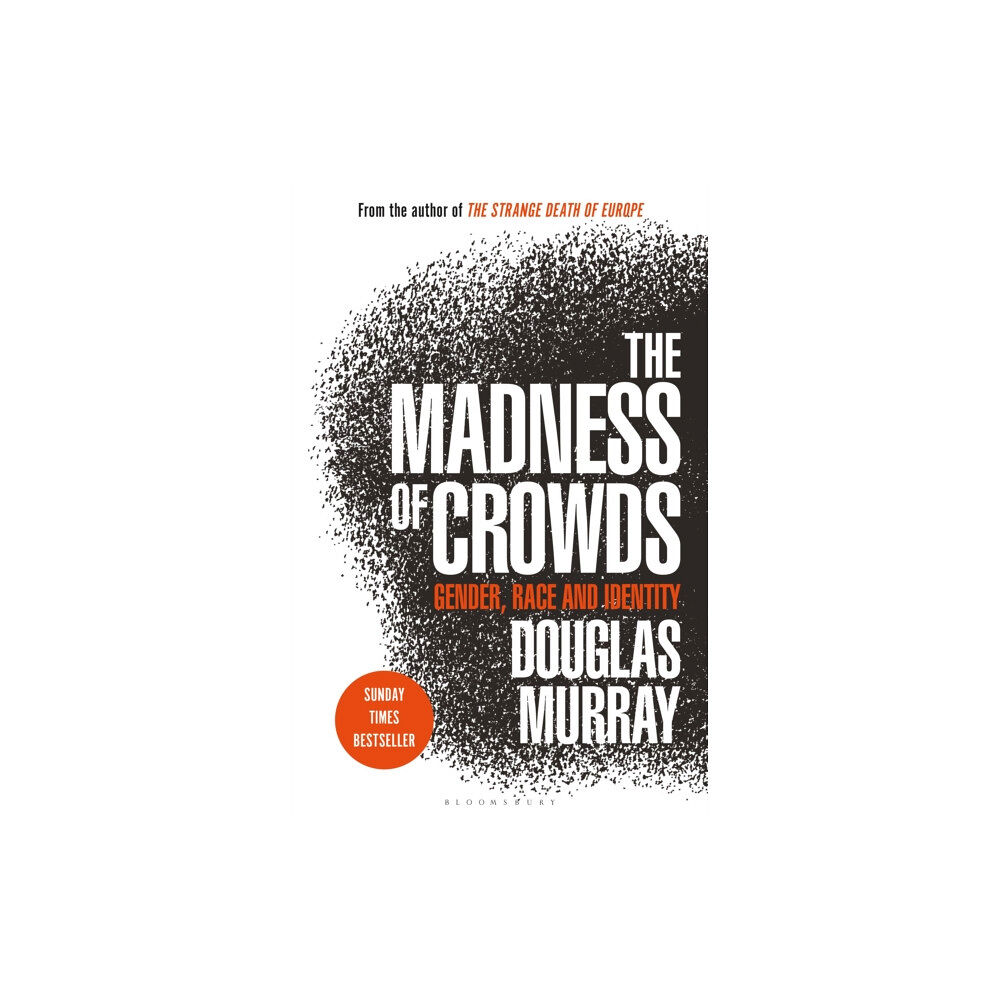 Bloomsbury Publishing PLC The Madness of Crowds (häftad, eng)