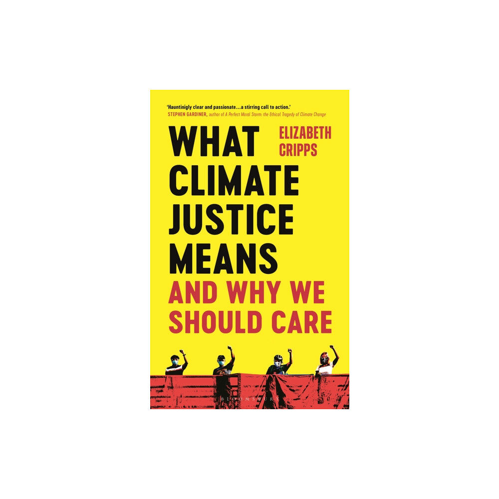 Bloomsbury Publishing PLC What Climate Justice Means And Why We Should Care (häftad, eng)