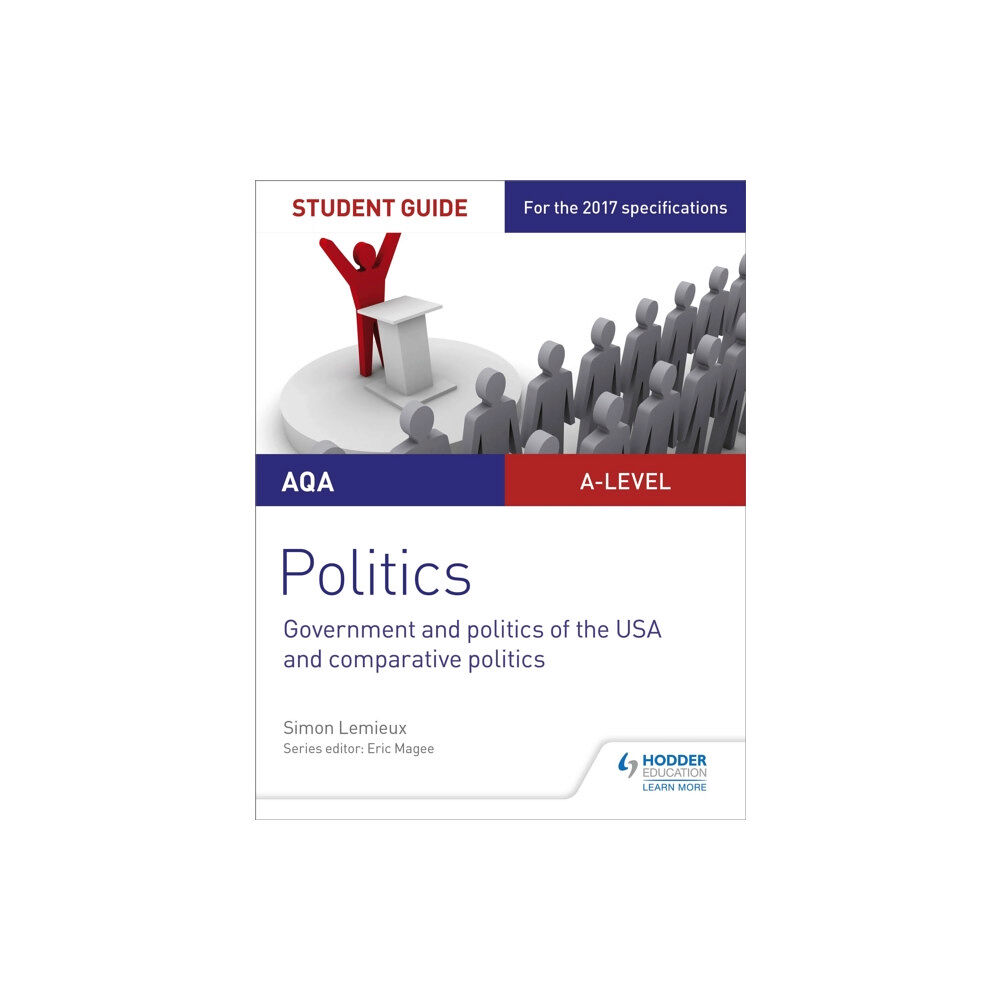 Hachette Learning AQA A-level Politics Student Guide 4: Government and Politics of the USA and Comparative Politics (häftad, eng)