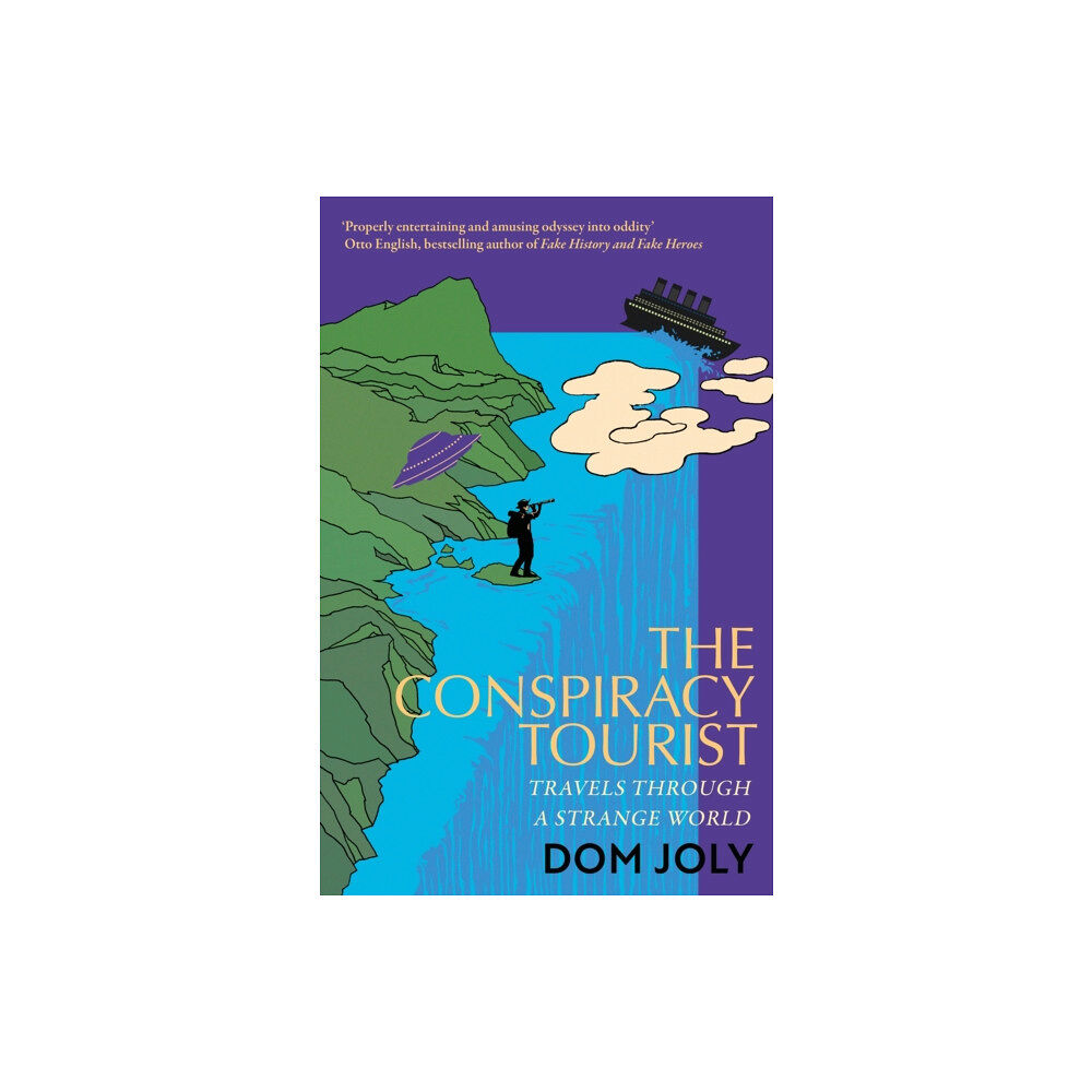 Little, Brown Book Group The Conspiracy Tourist (inbunden, eng)