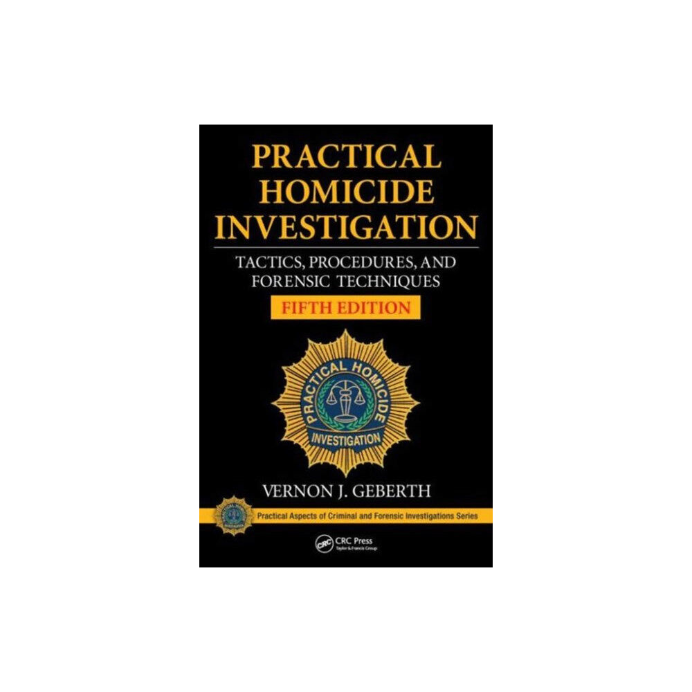 Taylor & francis inc Practical Homicide Investigation (inbunden, eng)
