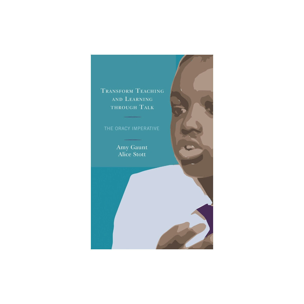 Bloomsbury Publishing PLC Transform Teaching and Learning through Talk (häftad, eng)