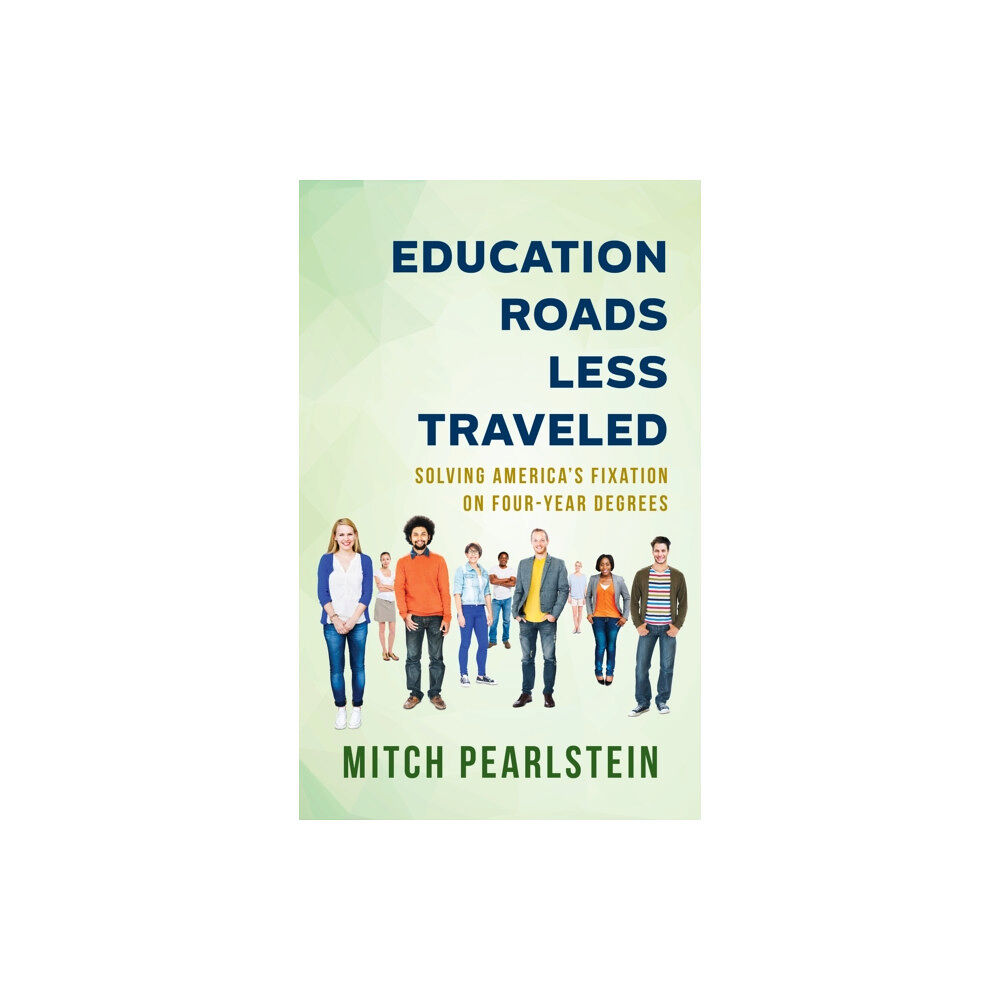 Bloomsbury Publishing PLC Education Roads Less Traveled (inbunden, eng)