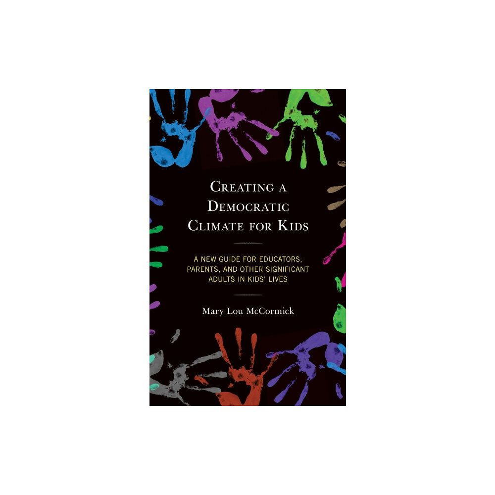 Bloomsbury Publishing PLC Creating a Democratic Climate for Kids (inbunden, eng)