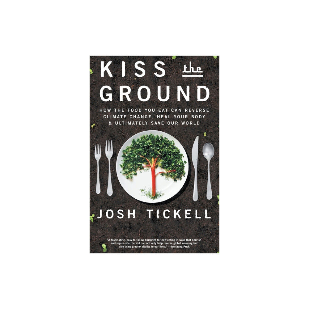 Atria Books Kiss the Ground (häftad, eng)