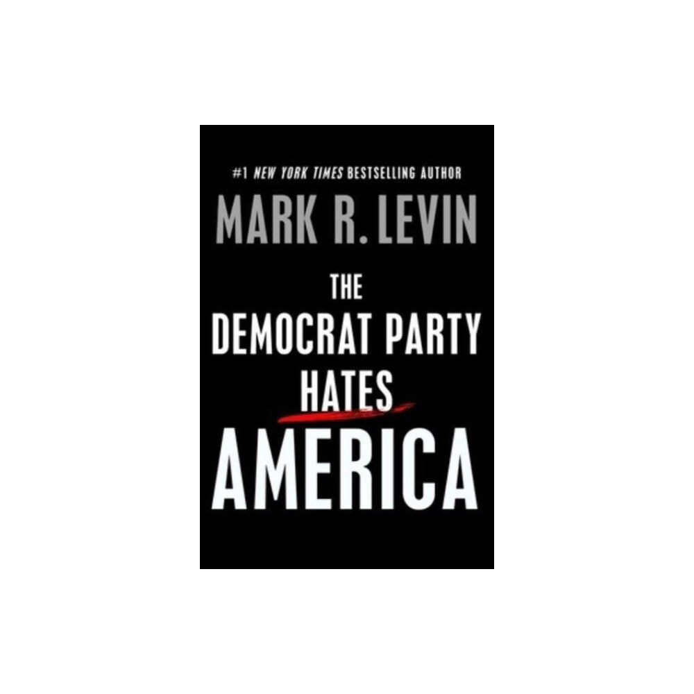 Threshold Editions Democrat Party Hates America (inbunden, eng)