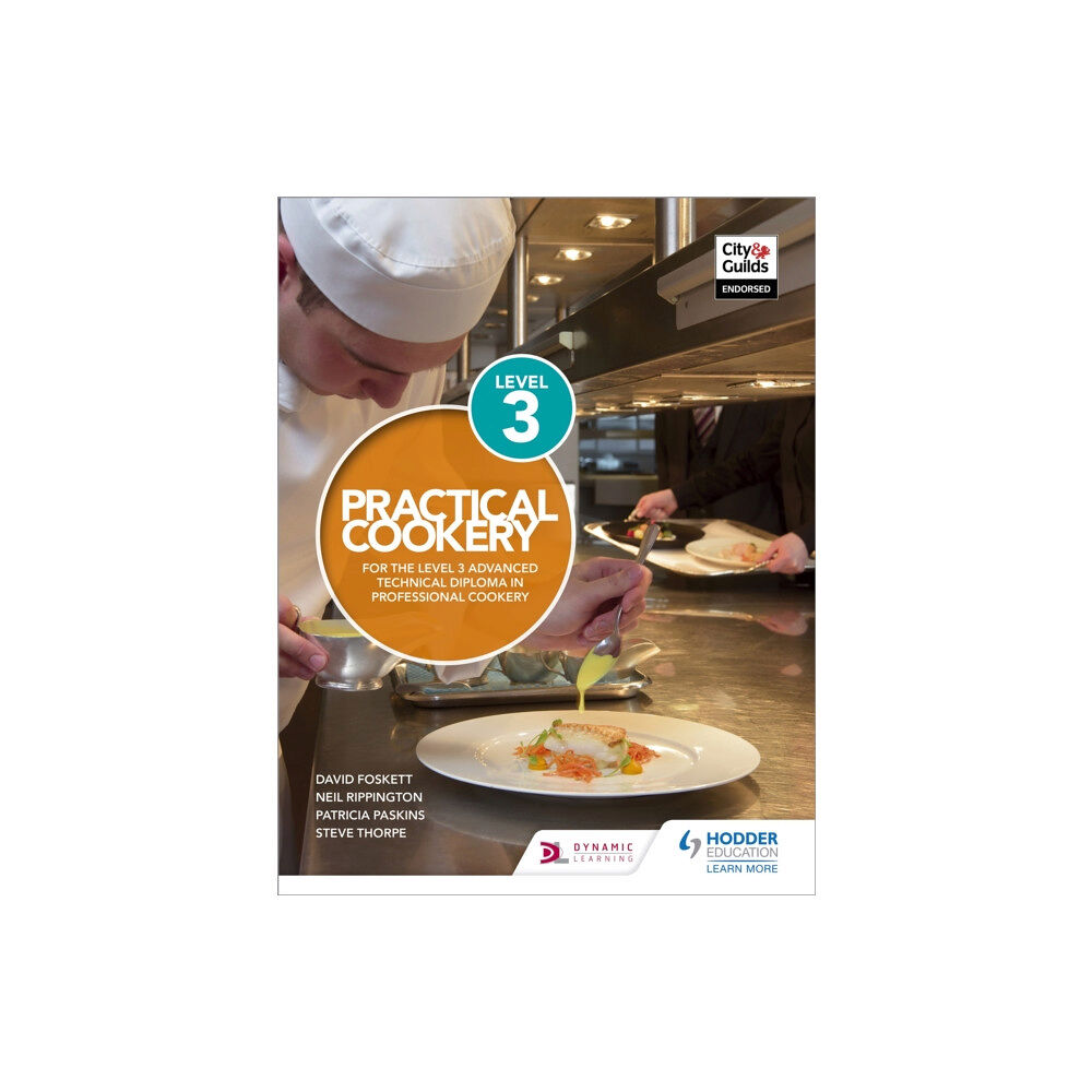 Hachette Learning Practical Cookery for the Level 3 Advanced Technical Diploma in Professional Cookery (häftad, eng)
