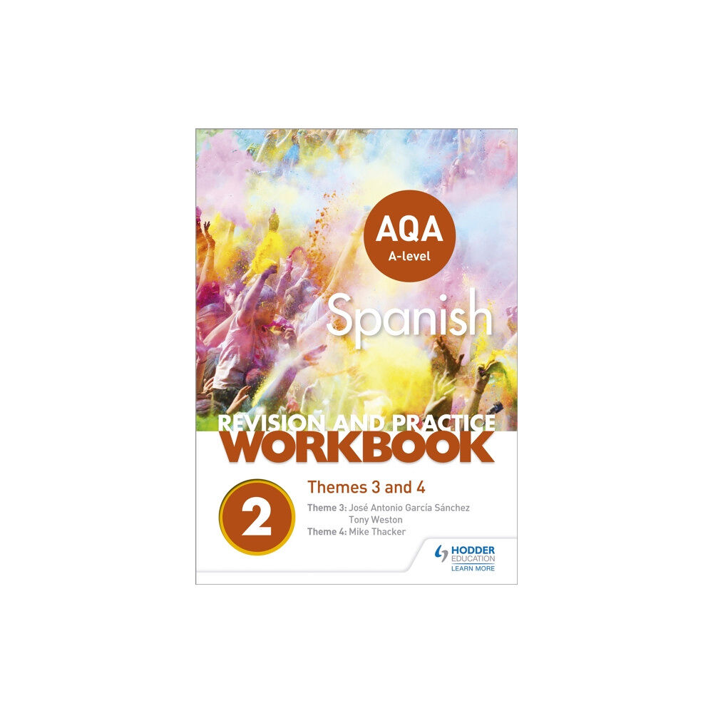 Hachette Learning AQA A-level Spanish Revision and Practice Workbook: Themes 3 and 4 (häftad, eng)
