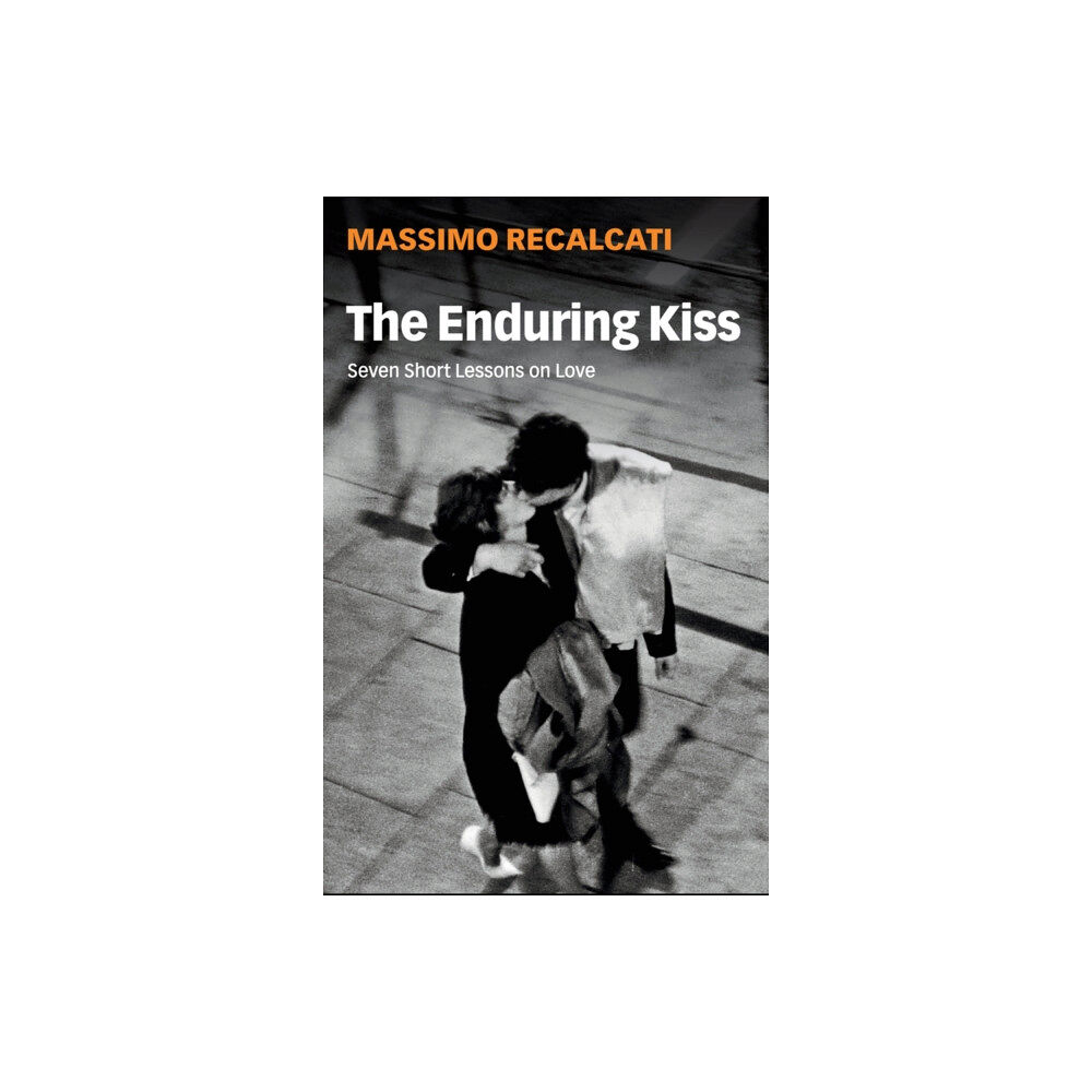 John Wiley And Sons Ltd The Enduring Kiss (häftad, eng)