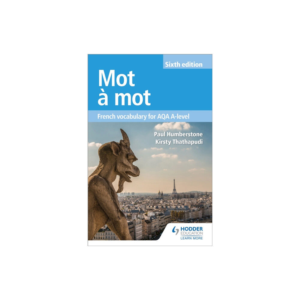 Hachette Learning Mot a Mot Sixth Edition: French Vocabulary for AQA A-level (häftad, eng)