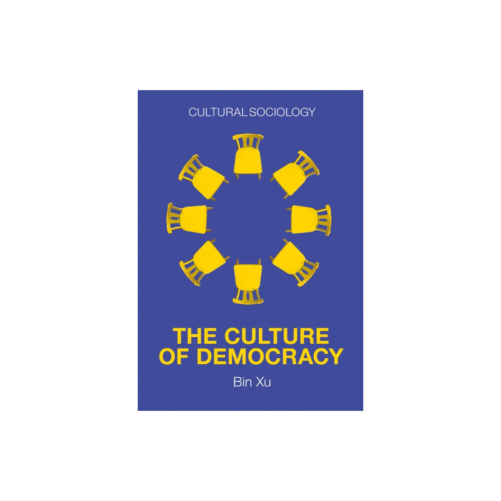 John Wiley And Sons Ltd The Culture of Democracy (häftad, eng)