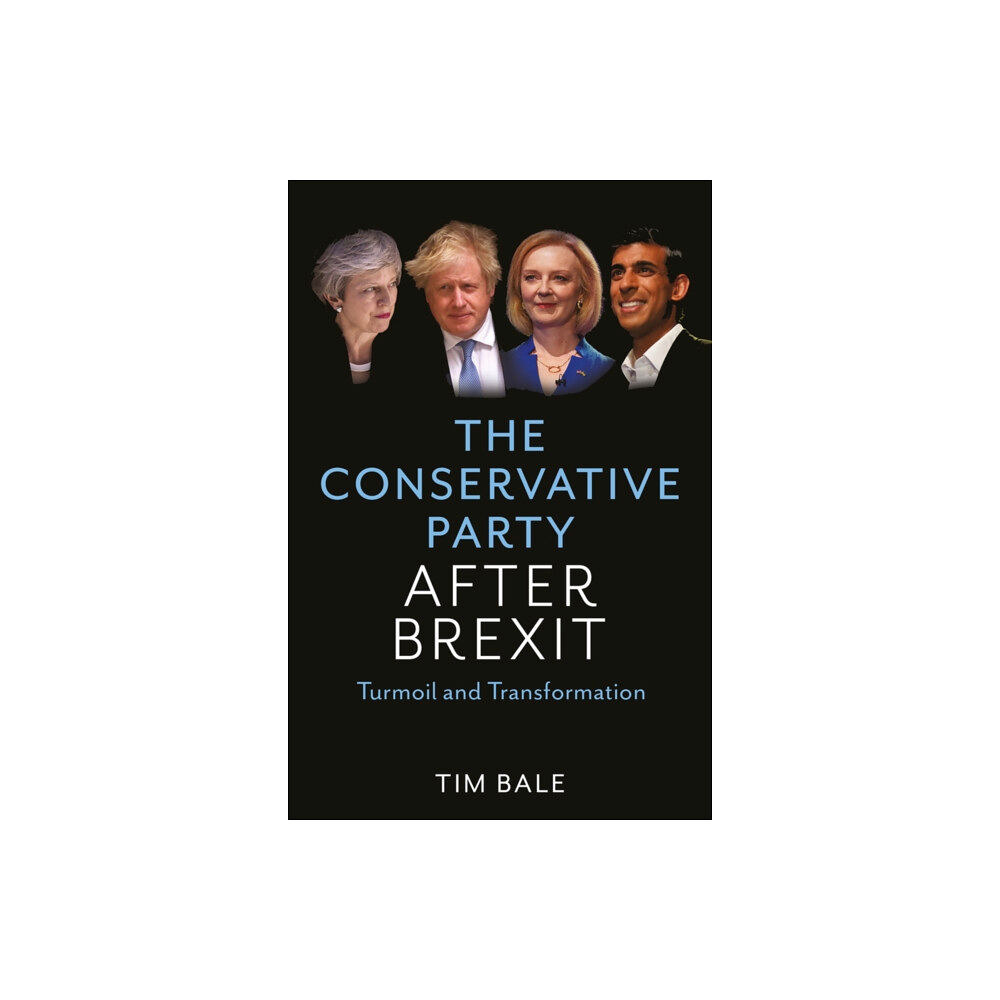 John Wiley And Sons Ltd The Conservative Party After Brexit (inbunden, eng)