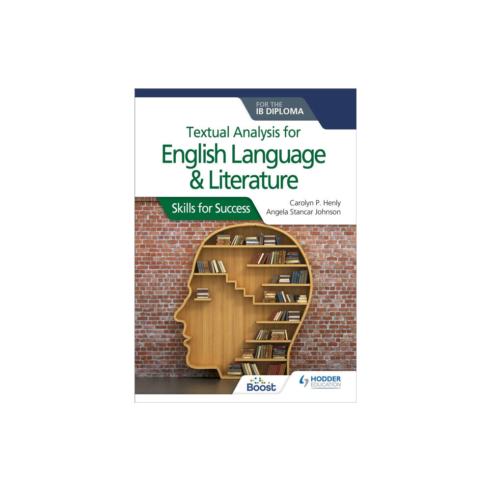 Hachette Learning Textual analysis for English Language and Literature for the IB Diploma (häftad, eng)