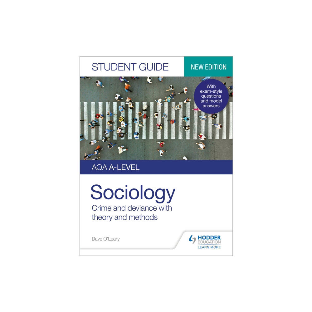 Hachette Learning AQA A-level Sociology Student Guide 3: Crime and deviance with theory and methods (häftad, eng)