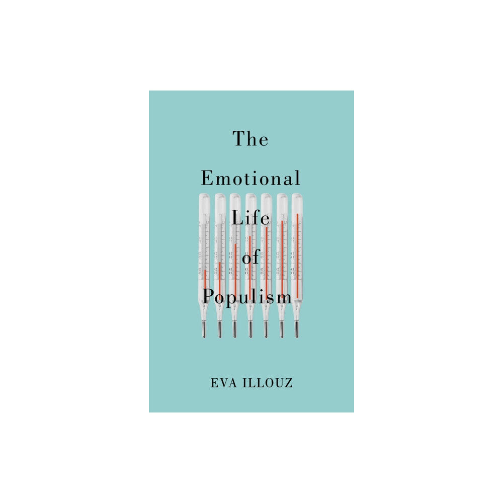 John Wiley And Sons Ltd The Emotional Life of Populism (häftad, eng)