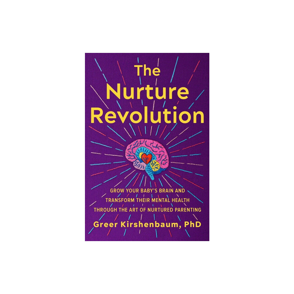 Grand Central Publishing The Nurture Revolution (inbunden, eng)
