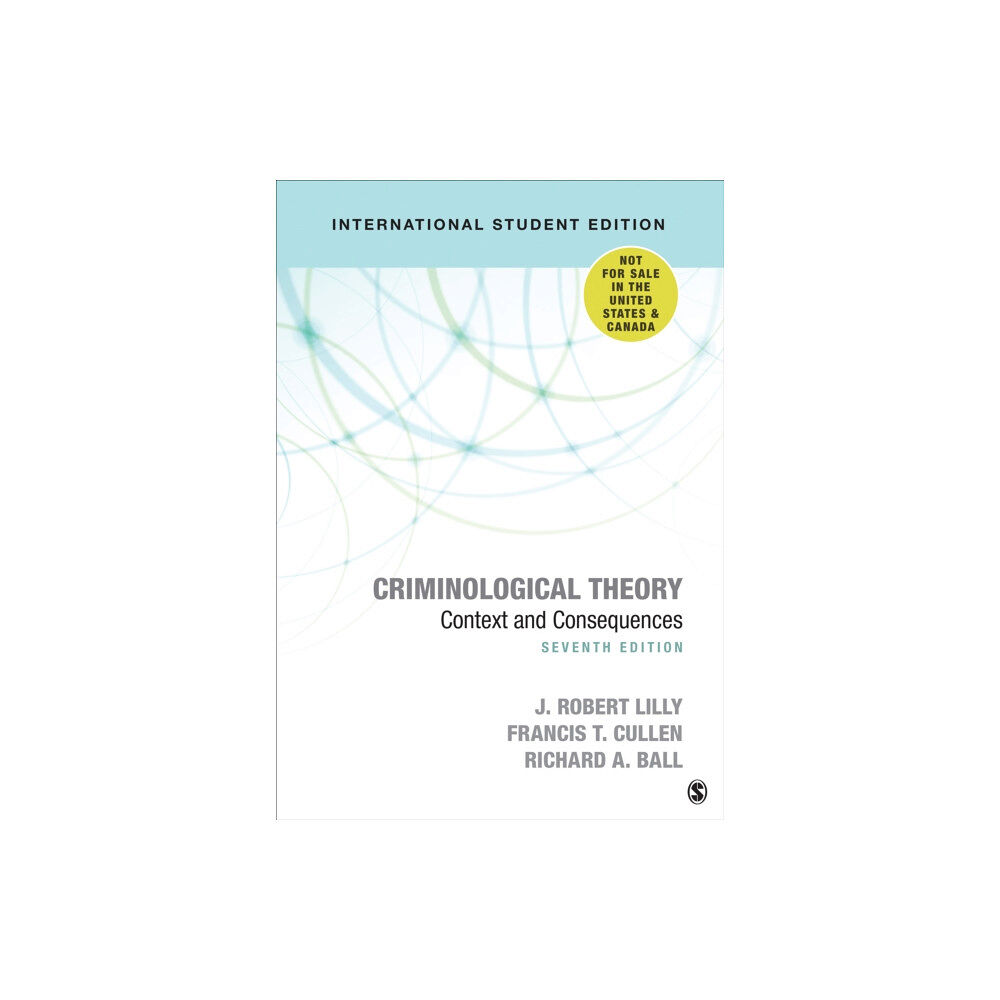 Sage publications inc Criminological Theory - International Student Edition (häftad, eng)