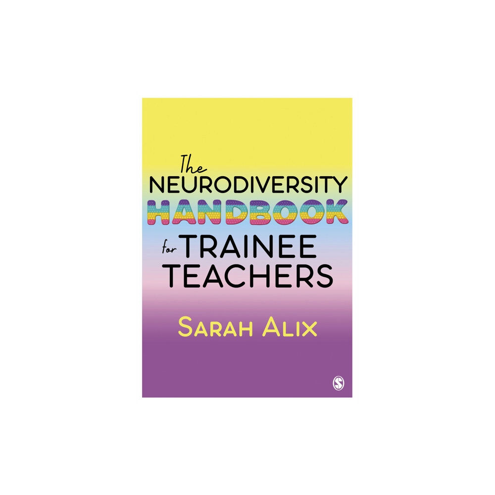 Sage Publications Ltd The Neurodiversity Handbook for Trainee Teachers (häftad, eng)