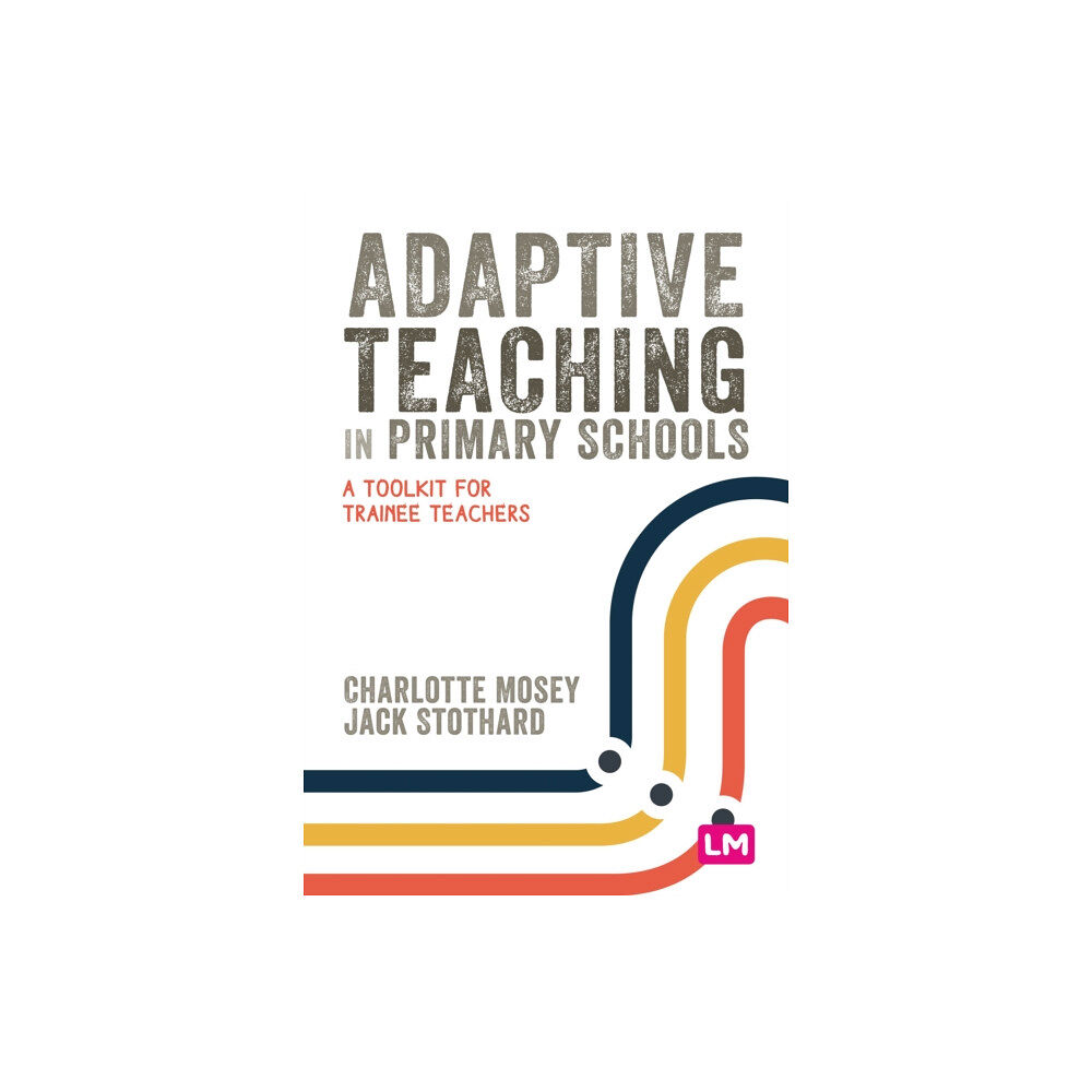 Sage Publications Ltd Adaptive Teaching in Primary Schools (häftad, eng)