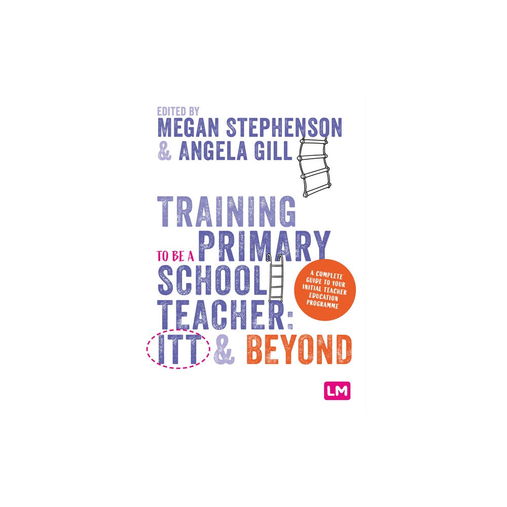 Sage Publications Ltd Training to be a Primary School Teacher: ITT and Beyond (häftad, eng)