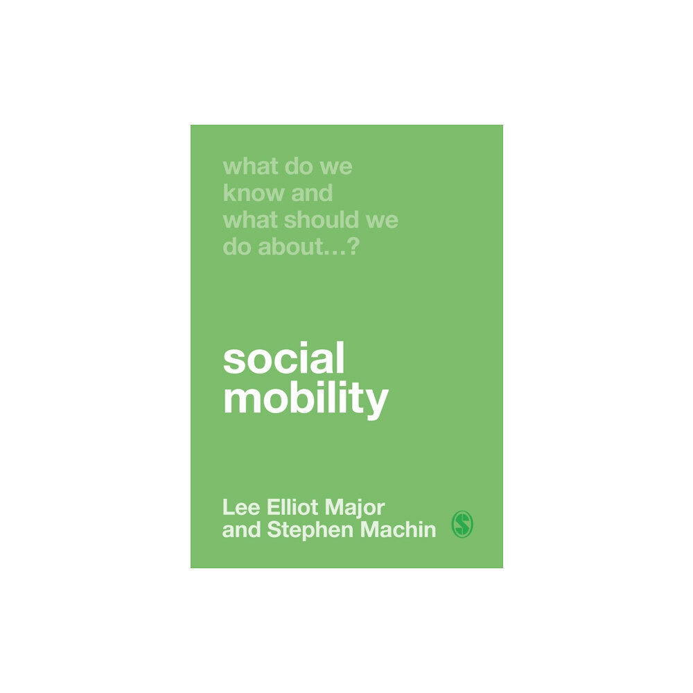 Sage Publications Ltd What Do We Know and What Should We Do About Social Mobility? (häftad, eng)