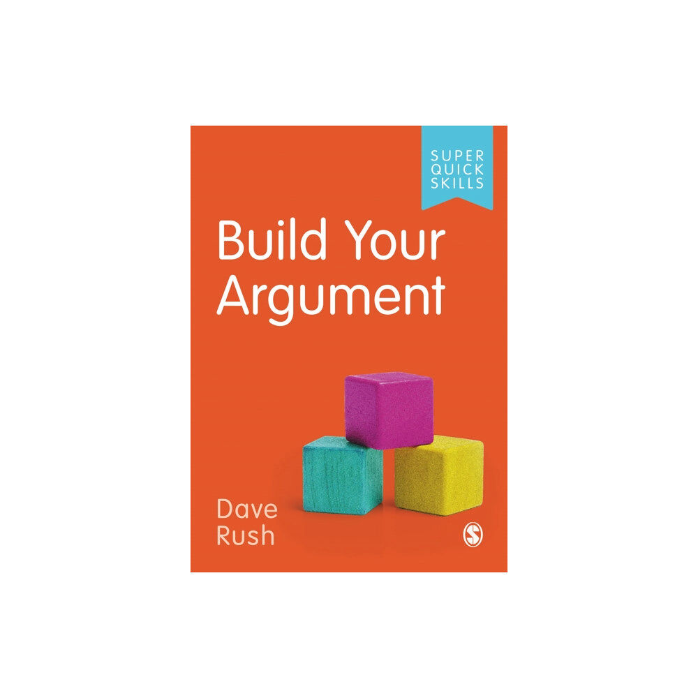 Sage Publications Ltd Build Your Argument (häftad, eng)