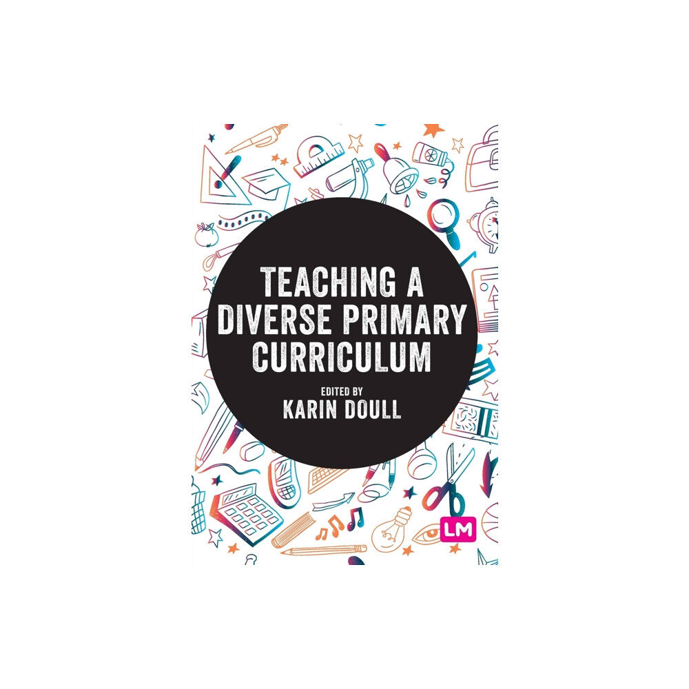 Sage Publications Ltd Teaching a Diverse Primary Curriculum (häftad, eng)