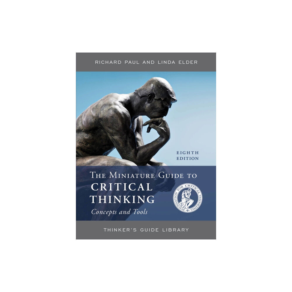 Bloomsbury Publishing PLC The Miniature Guide to Critical Thinking Concepts and Tools (häftad, eng)