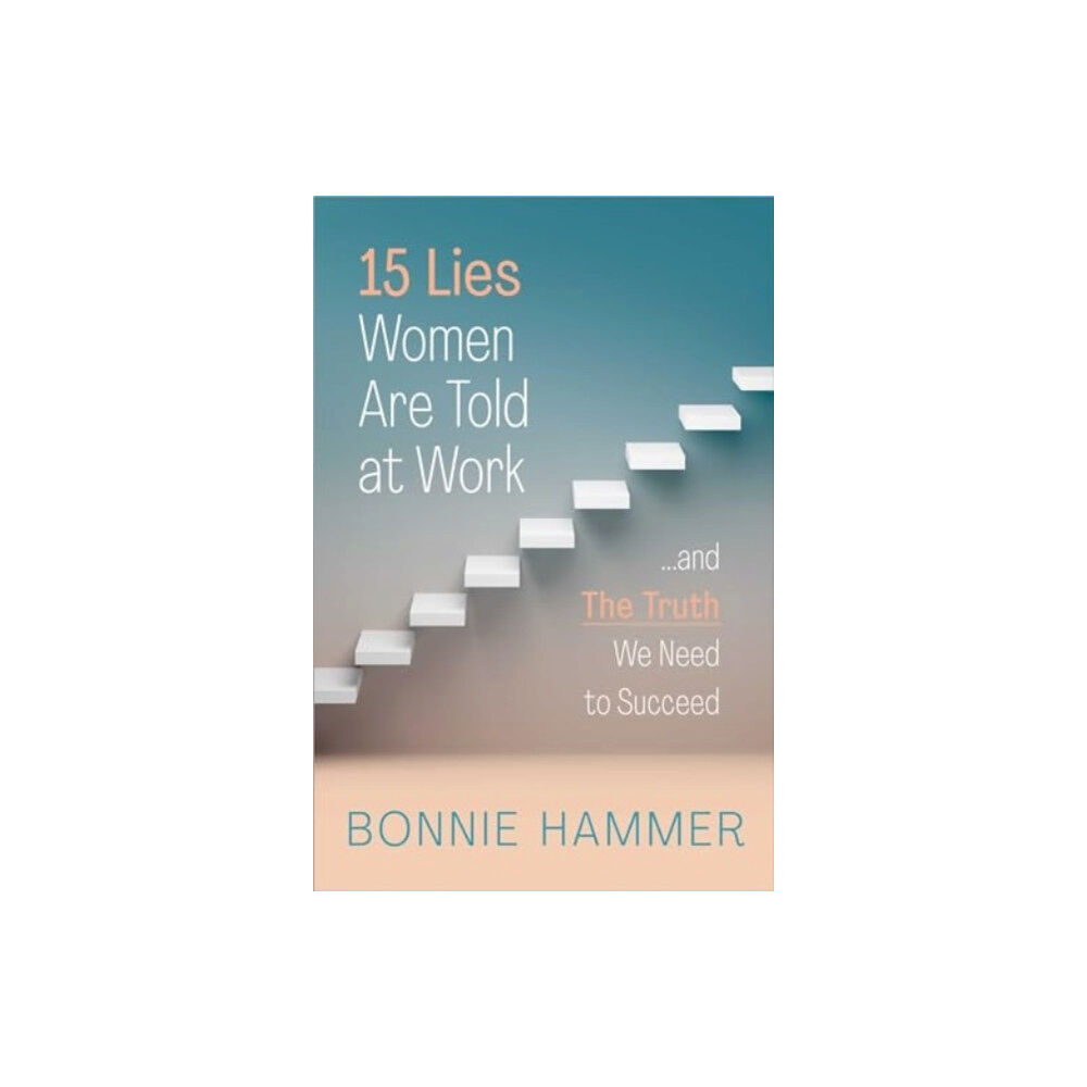 Simon & Schuster 15 Lies Women Are Told at Work (inbunden, eng)