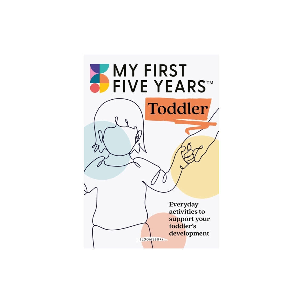 Bloomsbury Publishing PLC My First Five Years Toddler (häftad, eng)
