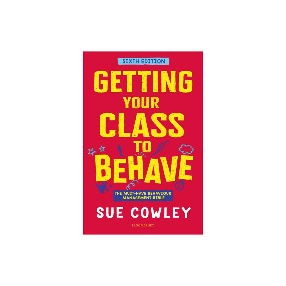 Bloomsbury Publishing PLC Getting Your Class to Behave (häftad, eng)