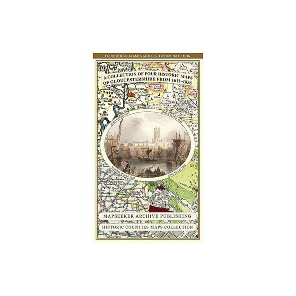 Historical Images Ltd Gloucestershire 1611 - 1836 - Fold Up Map that features a collection of Four Historic Maps, John Speed's County Map 1611...