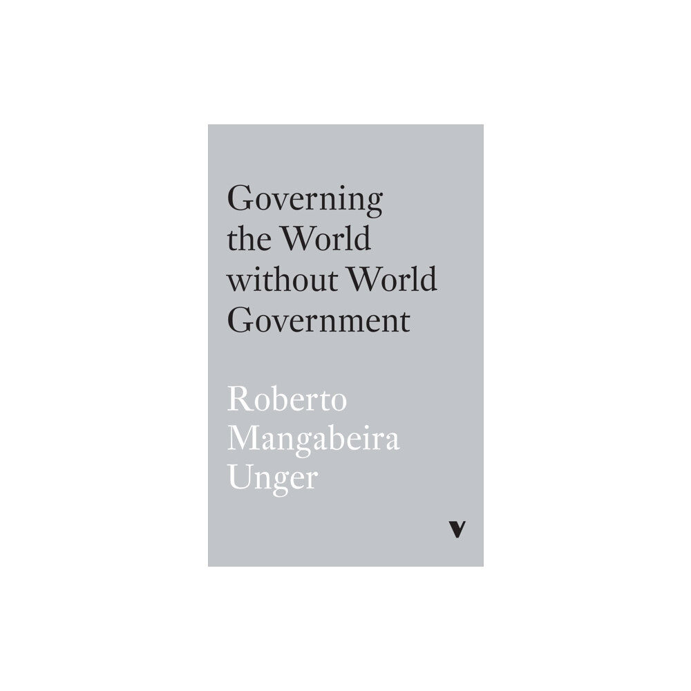 Verso Books Governing the World Without World Government (häftad, eng)