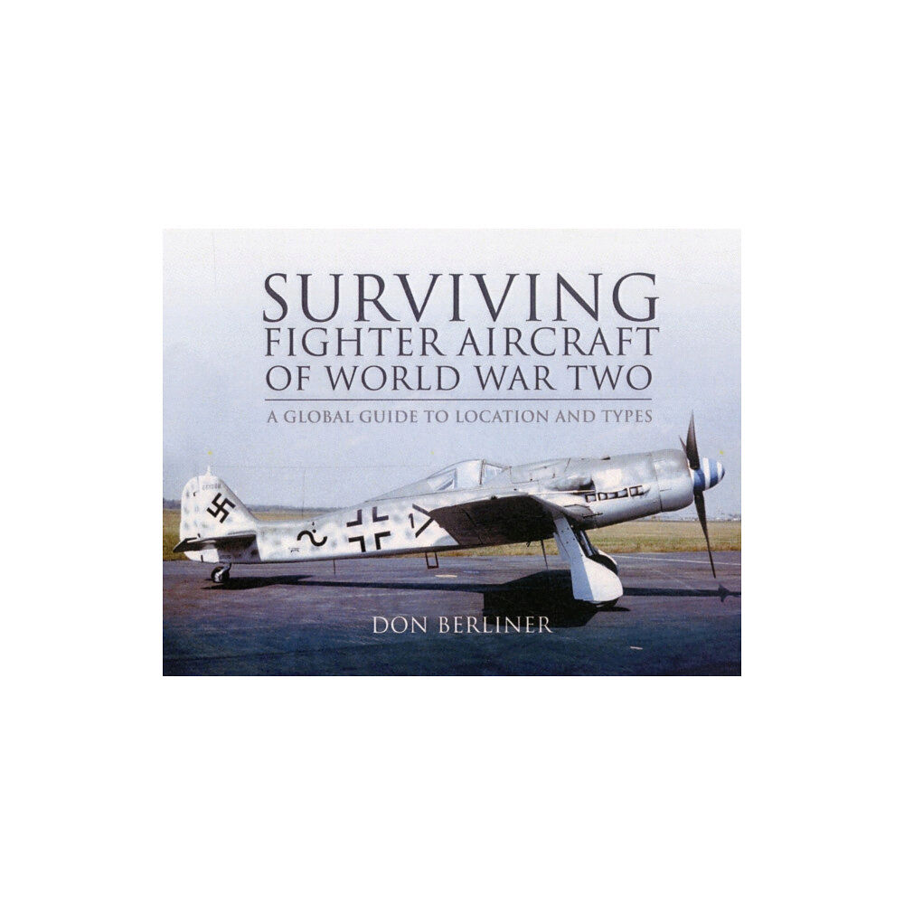 Pen & Sword Books Ltd Surviving Fighter Aircraft WW2 (inbunden, eng)