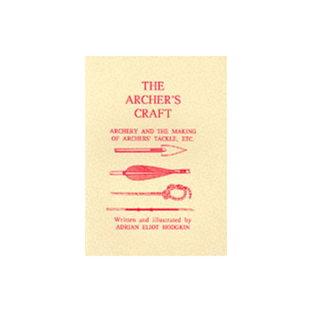Llanerch Press The Archer's Craft (häftad, eng)