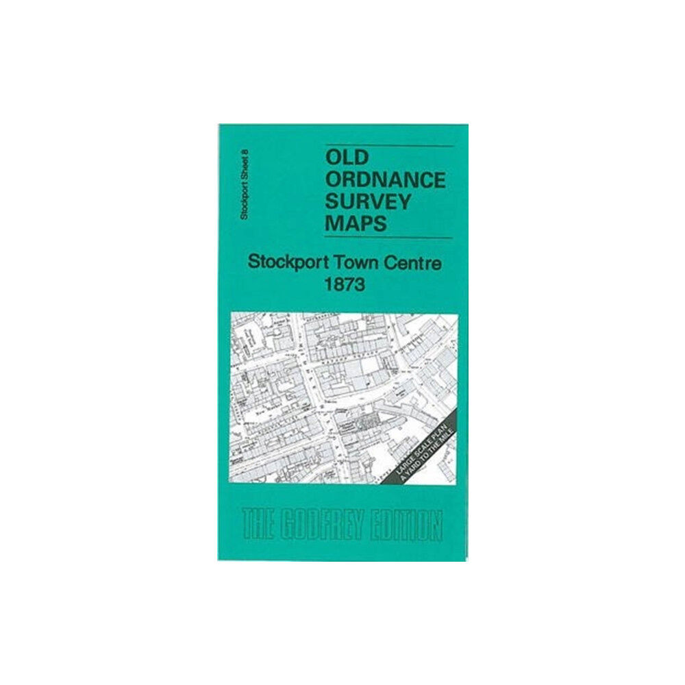 Alan Godfrey Maps Stockport Town Centre 1873