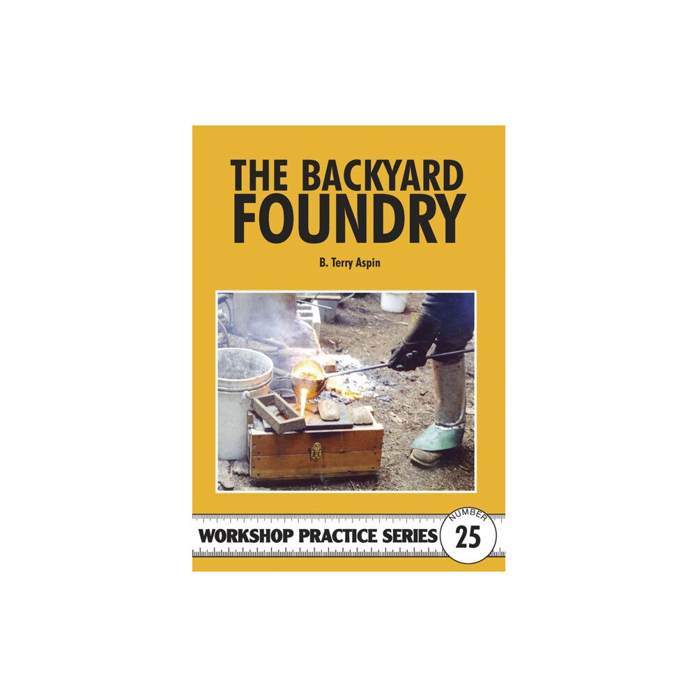 Fox Chapel Publishers International The Backyard Foundry (häftad, eng)