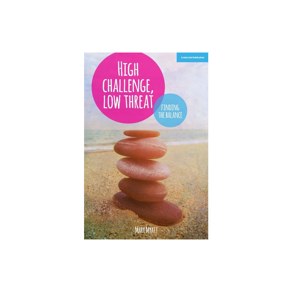 Hachette Learning High Challenge, Low Threat: How the Best Leaders Find the Balance (häftad, eng)