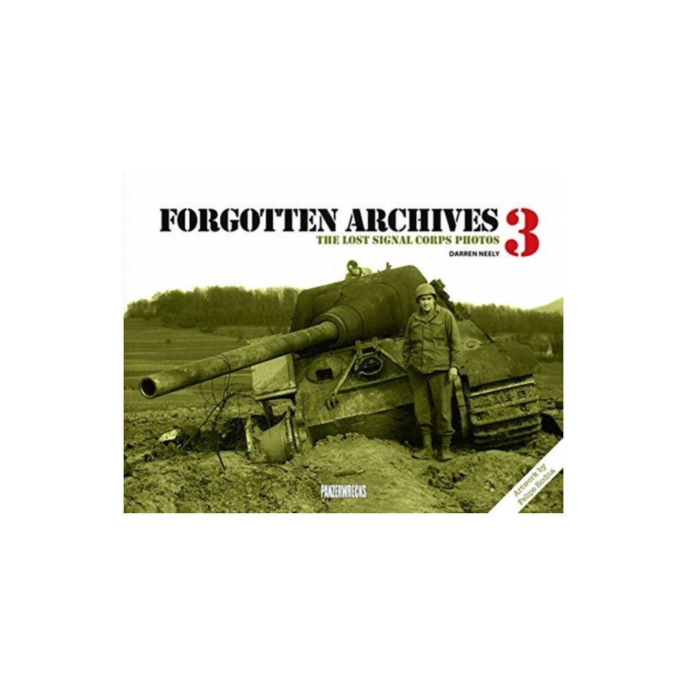 Panzerwrecks Limited Forgotten Archives 3 (inbunden, eng)