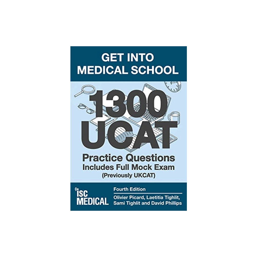 ISC Medical Get into Medical School - 1300 UCAT Practice Questions. Includes Full Mock Exam (häftad, eng)