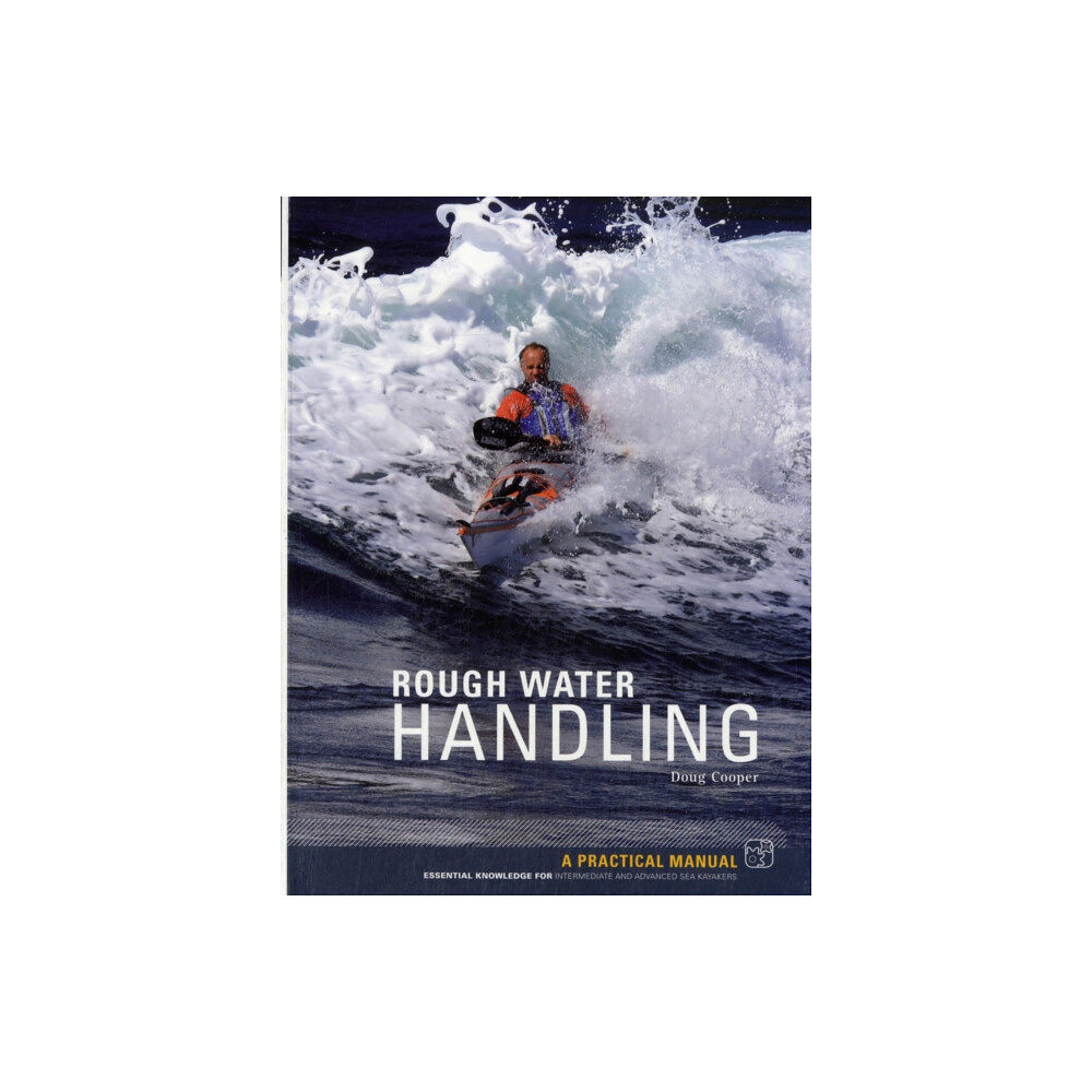 Pesda Press Sea Kayak Rough Water Handling (häftad, eng)