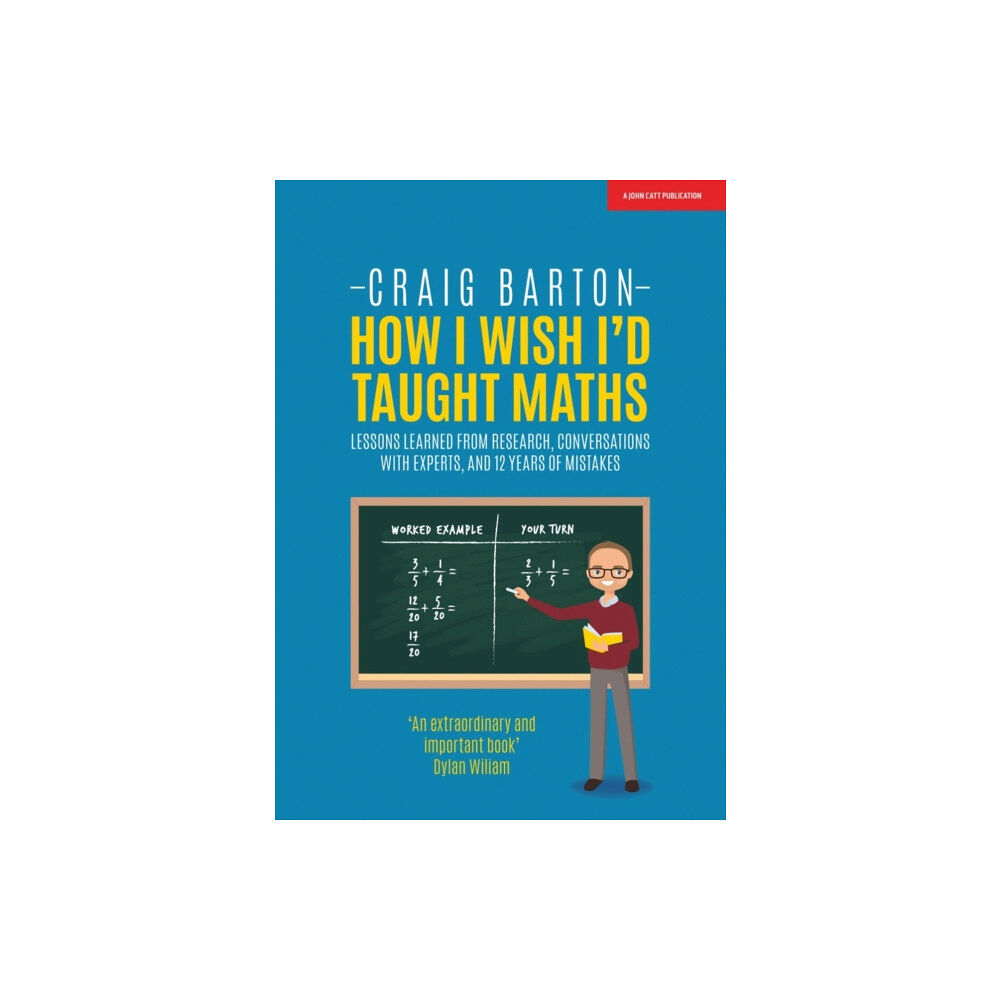 Hachette Learning How I Wish I Had Taught Maths: Reflections on research, conversations with experts, and 12 years of mistakes (häftad, en...