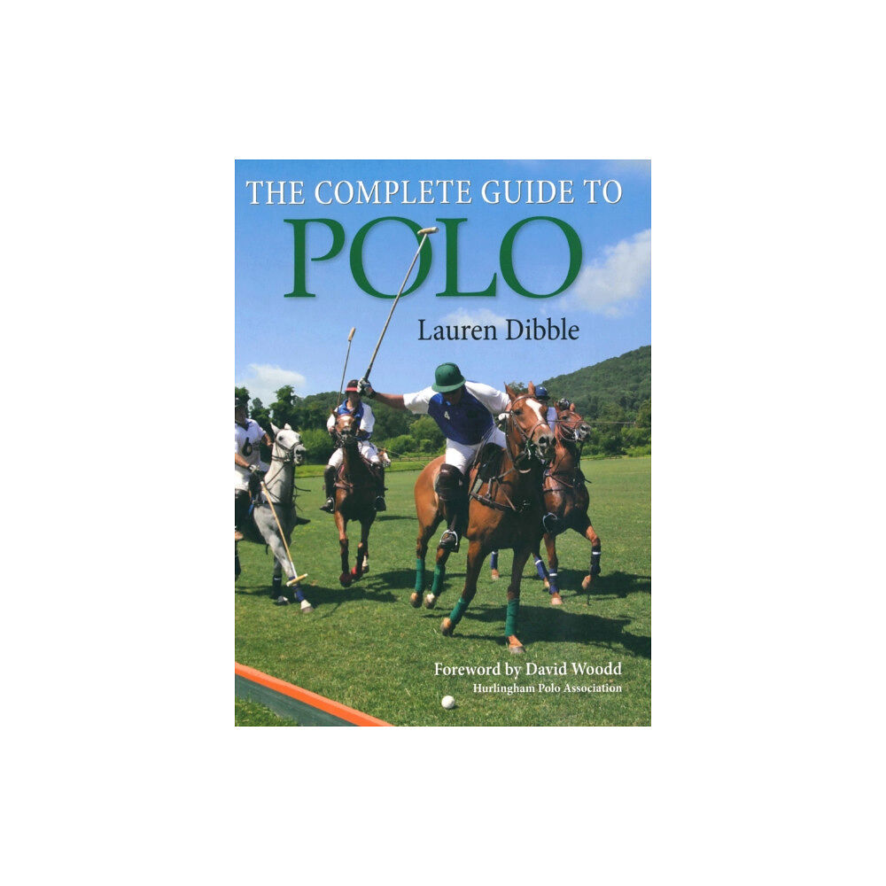 The Crowood Press Ltd Complete Guide to Polo (häftad, eng)