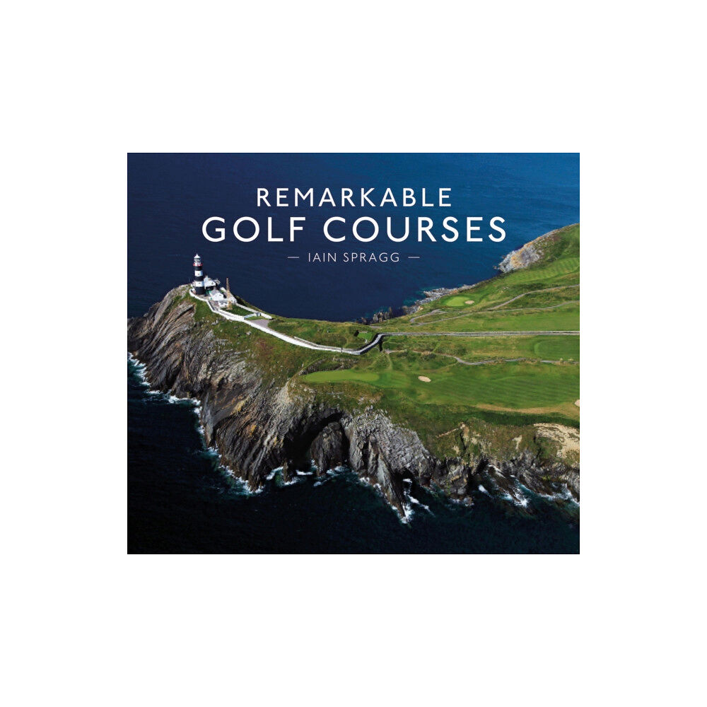 HarperCollins Publishers Remarkable Golf Courses (inbunden, eng)