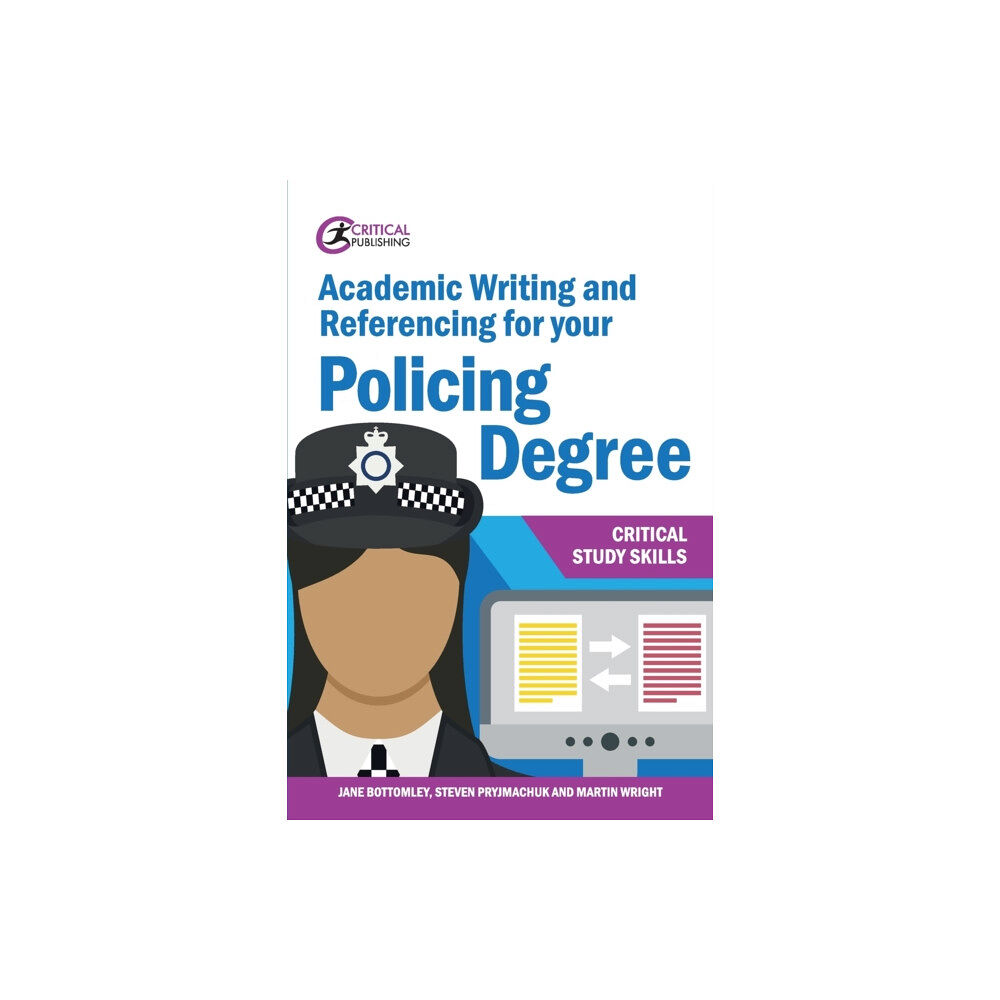 Taylor & francis ltd Academic Writing and Referencing for your Policing Degree (häftad, eng)