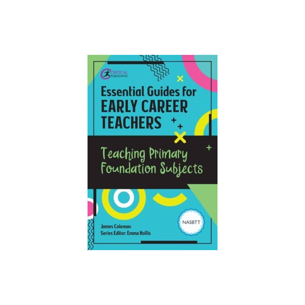 Taylor & francis ltd Essential Guides for Early Career Teachers: Teaching Primary Foundation Subjects (häftad, eng)