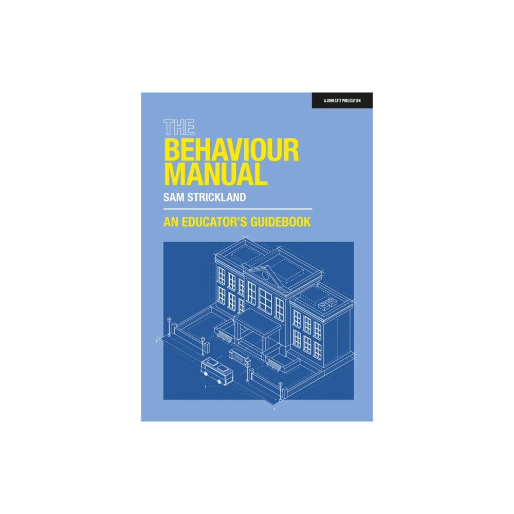 Hachette Learning The Behaviour Manual: An Educator's Guidebook (häftad, eng)
