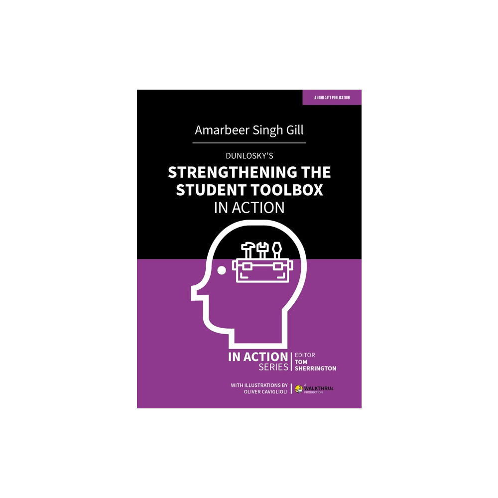 Hachette Learning Dunlosky's Strengthening the Student Toolbox in Action (häftad, eng)